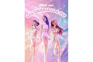 Pinta con las Guerreras K-Pop: Libro de colorear para niñas y niños | 80 Ilustraciones de las guerreras K-Pop