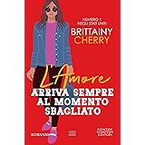 L'amore arriva sempre al momento sbagliato
