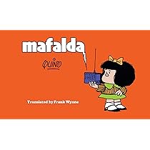 Mafalda. Todas las tiras / Mafalda. All the Strips : Quino