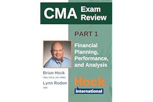 HOCK Certified Management Accountant Textbook Part 1: Financial Planning, Performance, and Analytics (HOCK international Certified Management Accountant (CMA) Textbooks)