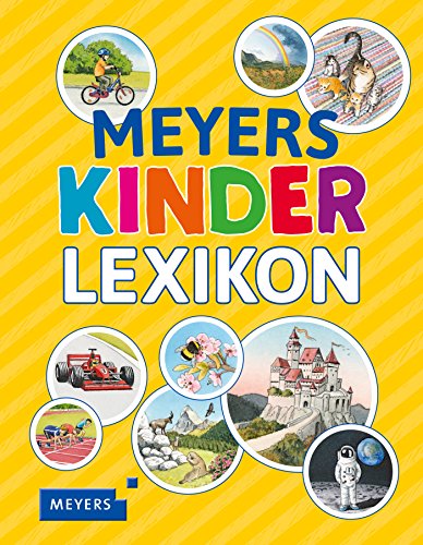 Meyers Kinderlexikon (Meyers Kinderlexika und Atlanten)