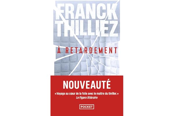 A retardement - Nouveauté Franck Thilliez en poche - L'auteur de thriller préféré des français - Une enquête de Sharko et de son équipe