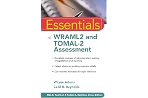 Essentials of WRAML2 and TOMAL-2 Assessment FFIRS: 55 (Essentials of Psychological Assessment)