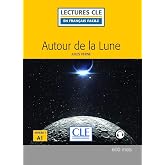 Autour De La Lune Niveau 1 - Livre (LECTURES FRANCAIS FACILE)