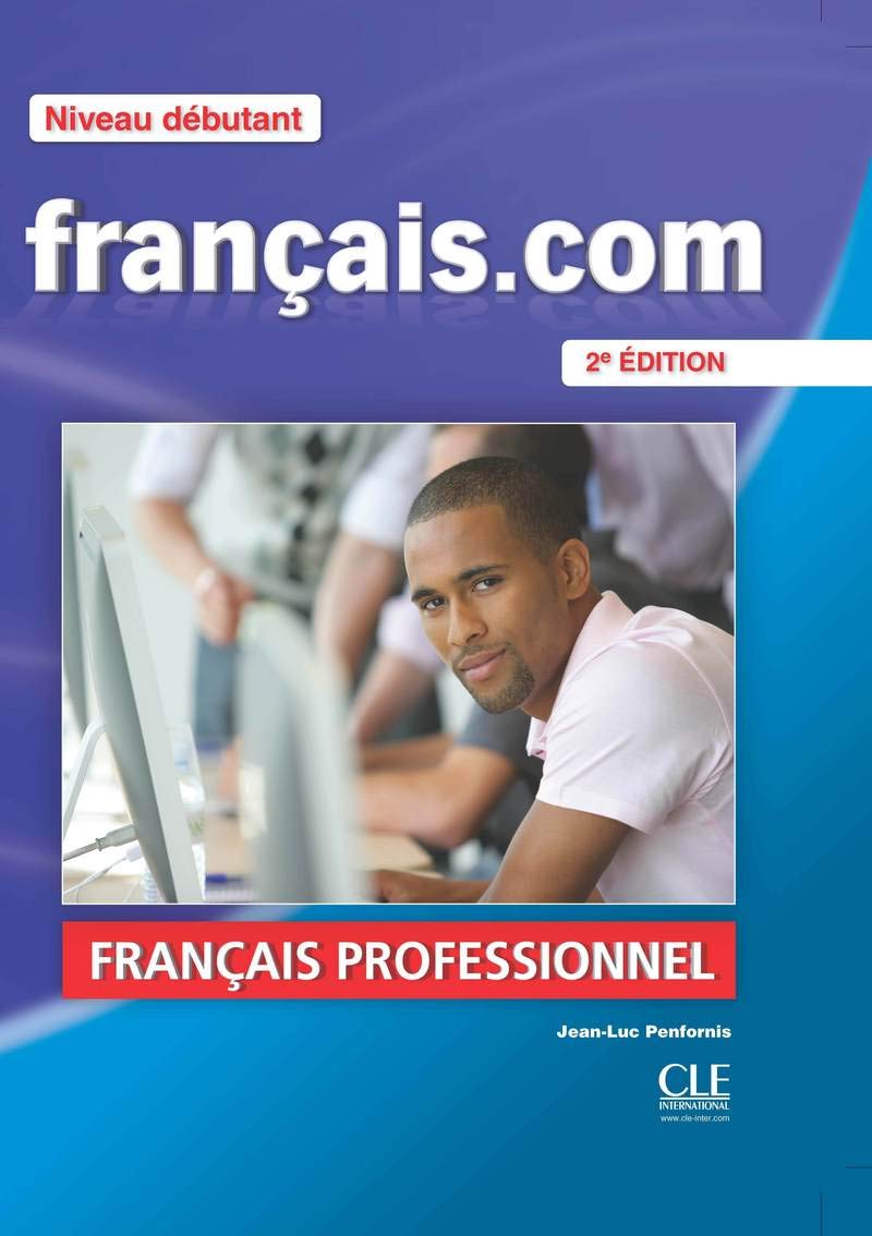 Francais.com. Debutant. Per le Scuole superiori. Con DVD