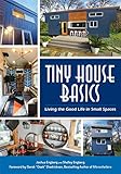 Tiny House Basics: Living the Good Life in Small Spaces by Joshua Engberg, Shelley Engberg