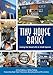 Tiny House Basics: Living the Good Life in Small Spaces by Joshua Engberg, Shelley Engberg
