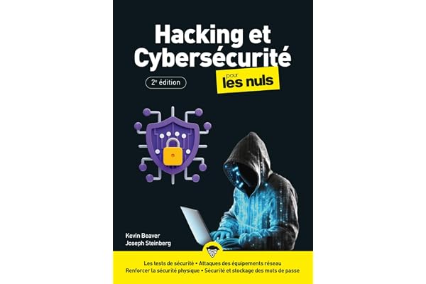 Hacking et Cybersécurité Mégapoche pour les Nuls - 2e édition