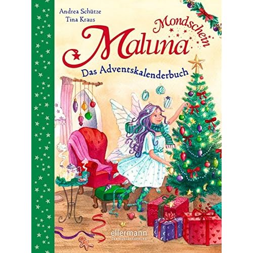 Maluna Mondschein. Das Adventskalenderbuch