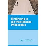 Einführung in die theoretische Philosophie