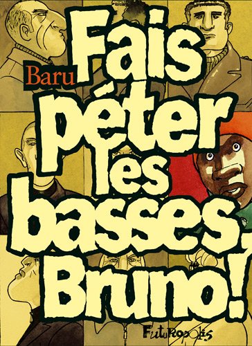 couverture de : Fais p&eacute;ter les basses, Bruno !