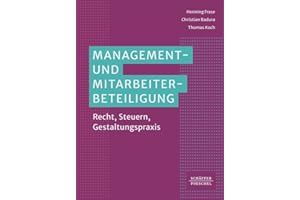 Management- und Mitarbeiterbeteiligung: Recht, Steuern, Gestaltungspraxis
