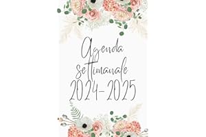 Agenda settimanale 2024-2025: 18 mesi da Luglio 2024 a Dicembre 2025, calendar of the year and monthly planner, A5 format