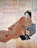 Collecting Japanese Antiques by Alistair Seton
