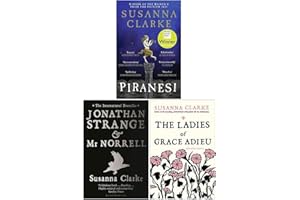 Susanna Clarke Collection 3 Books Set (Piranesi, Jonathan Strange and Mr Norrell, The Ladies of Grace Adieu and Other Stories)