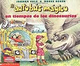 Image de El autobus magico En Tiempos De Los Dinosaurios / The Magic School Bus in the Time of the Dinosaurs (El autobus magico / The Magic School Bus)
