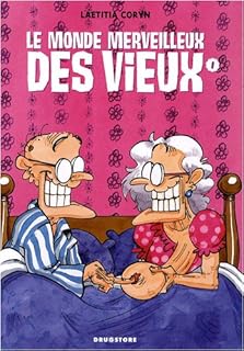 jaquette livre Le monde merveilleux des vieux, Tome 1 :