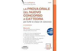 La prova orale del nuovo concorso a cattedra per tutte le classi di concorso. Manuale per una progettazione didattica efficac