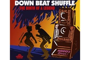 Down Beat Shuffle: The Birth Of A Legend
