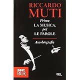 Prima la musica, poi le parole. Autobiografia