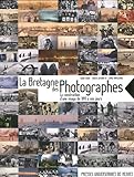 Bretagne des photographes : La construction d'une image de 1841 à nos jours