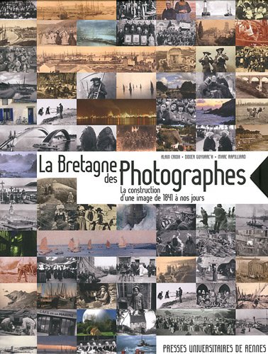 Download Bretagne des photographes : La construction d'une image de 1841 à nos jours