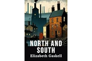North and South: LARGE PRINT BOOK - Classic Historical Romance Novel - Original 1855 Edition