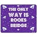 Produktbild The only Way Is Rooks Bridge - PREMIUM Mauspad (5 Dick)