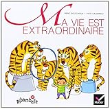 Ribambelle : Ma vie est extraordinaire, album 1, série verte CP