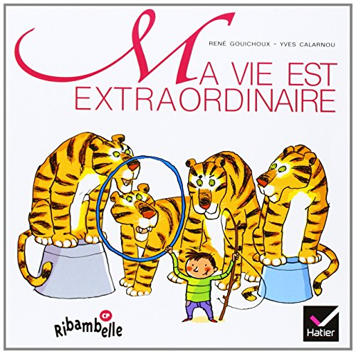 Download Ribambelle : Ma vie est extraordinaire, album 1, série verte CP