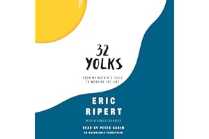 32 Yolks: From My Mother's Table to Working the Line