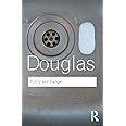 Purity and Danger: An Analysis of Concepts of Pollution and Taboo (Routledge Classics)