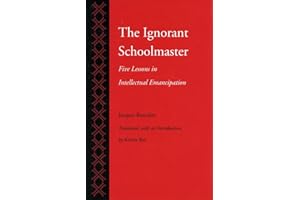 The Ignorant Schoolmaster: Five Lessons in Intellectual Emancipation