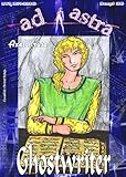 Image de AD ASTRA 026: Ghostwriter (AD ASTRA Heftausgabe)