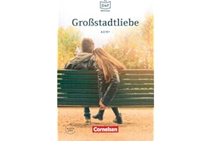 Die DaF-Bibliothek A2-B1 - Großstadtliebe: Geschichten aus dem Alltag der Familie Schall. Lektüre. Mit Audios online