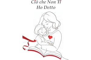 Ciò che Non Ti Ho Detto: Mamma e figlia unite da un solo cuore