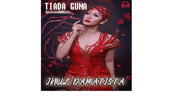 Tiada Guna By Inul Daratista On Amazon Music Amazon Co Uk