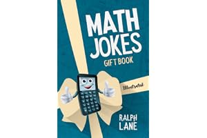 Math Jokes: Gift Book for Kids, Teachers, Friends and Family