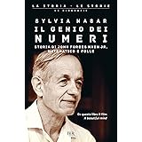 Il genio dei numeri. Storia di John Forbes Nash jr, matematico e folle