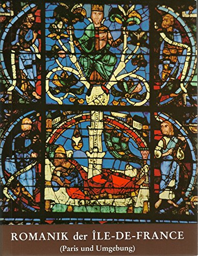 Download Romanik der Ile de France: Paris und Umgebung Download Romanik der Ile de France: Paris und Umgebung