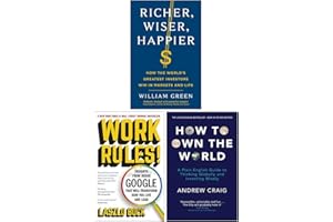 Richer Wiser Happier, Work Rules!, How to Own the World 3 Books Collection Set