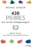 430 Pierres aux Vertus Thérapeutiques (Luxe)