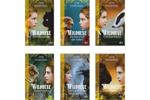 N.N. Lene KAABERBØL Wildhexe Band 1-6 im Set: 1. Die Feuerprobe + 2. Die Botschaft des Falken + 3. Chimäras Rache + 4. Blutsschwester + 5. Das Labyrinth der Vergangenheit + 6. Das Versprechen