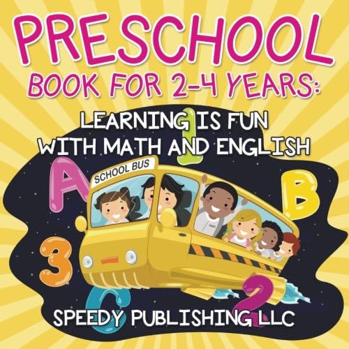 Preschool Book For 2-4 Years: Learning is Fun with Math and English