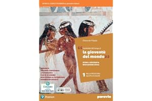 La gioventù del mondo. Storia, Geografia, Educazione civica. Con Italia, Europa, mondo, Lezioni di Educazione civica. Per i Licei e gli Ist. magistrali. Con e-book. Con espansione online (Vol. 1)