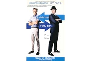 Catch Me If You Can: The True Story Of A Real Fake