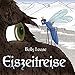 Eiszeitreise: Die Abenteuer des Georg van de Mügge und des Erwin Mammuti (Edition Drachenfliege) by 
