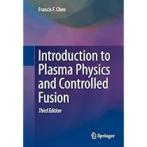 洋書 plasma physics and controlled fusion Introduction to Plasma Physics and Controlled Fusion: Chen