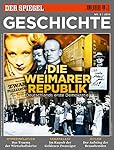 SPIEGEL GESCHICHTE 5/2014: Die Weimarer Republik
