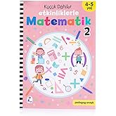 K&uuml;&ccedil;&uuml;k Dahiler - Etkinliklerle Matematik 2 (4-5 Yaş )